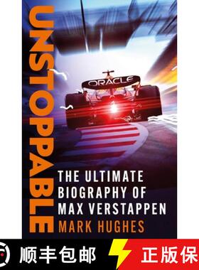 【3-4周达】Unstoppable : The Ultimate Biography of Three-Time F1 World Champion Max Verstappen [9781472299055]