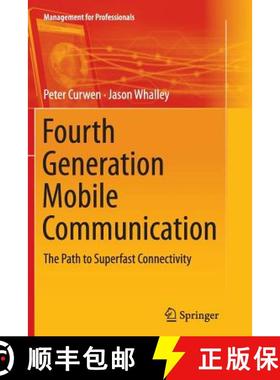 【3-4周达】Fourth Generation Mobile Communication : The Path to Superfast Connectivity [9783319348193]