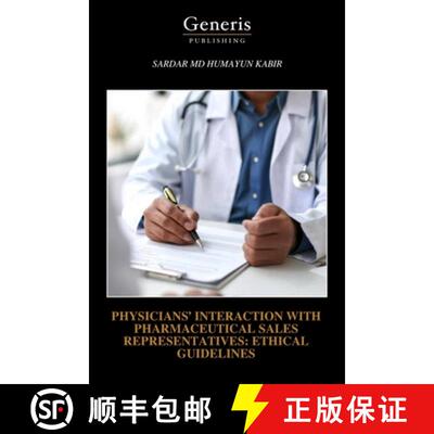 【3-4周达】Physicians' Interaction with Pharmaceutical Sales Representatives: Ethical Guidelines [9798892488877]