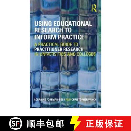 【3-4周达】Using Educational Research to Inform Practice : A Practical Guide to Practitioner Research... [9780415450102]
