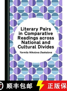 预订 Literary Pairs in Comparative Readings Across National and Cultural Divides [9781527513808]