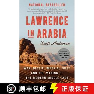 【3-4周达】Lawrence in Arabia: War, Deceit, Imperial Folly and the Making of the Modern Middle East [9780307476418]