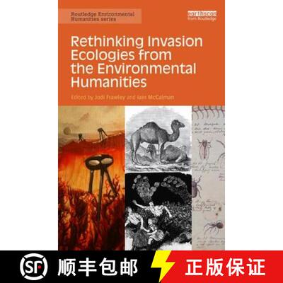 【3-4周达】Rethinking Invasion Ecologies from the Environmental Humanities [9780415716574]
