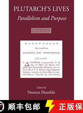 【3-4周达】Plutarch's Lives: Parallelism and Purpose [9781905125418]