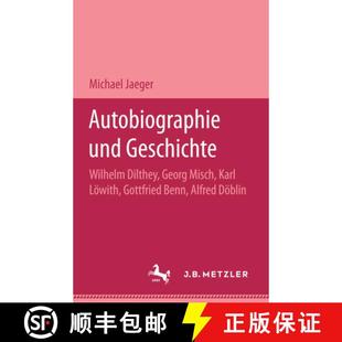 Gottfried 4周达 Geschichte Und Dilthey Löwith Benn Karl Autobiographie Misch Georg 9783476013866 ... Wilhelm