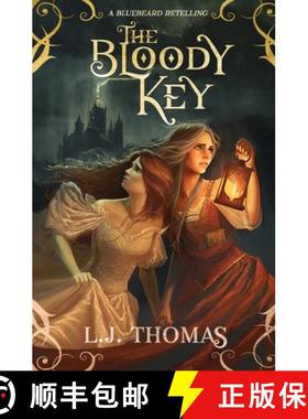 预订 The Bloody Key: A Bluebeard Retelling [9781733261043]