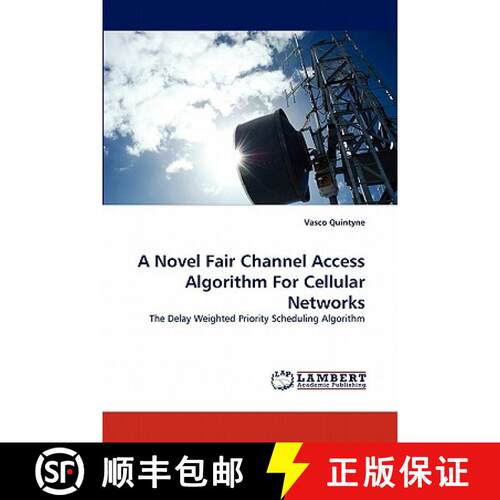预订 A Novel Fair Channel Access Algorithm For Cellular Networks [9783844332902]