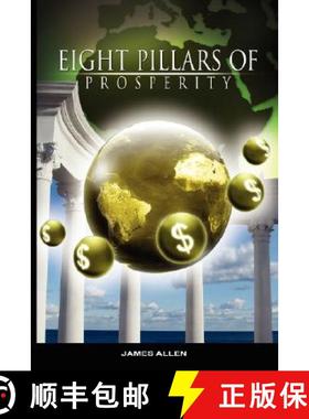 【3-4周达】Eight Pillars of Prosperity by James Allen (the author of As a Man Thinketh) [9789659124183]