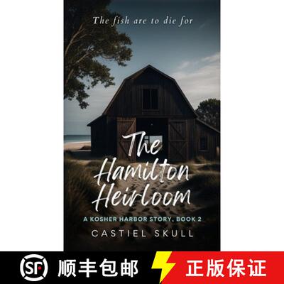 【3-4周达】The Hamilton Heirloom: A Kosher Harbor Story, Book 2 [9798986893754]