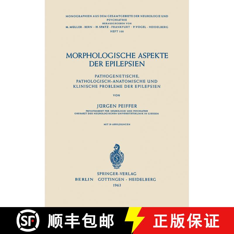 【3-4周达】Morphologische Aspekte der Epilepsien : Pathogenetische, Pathologisch-Anatomische und Klin... [9783540030287] - 实物图