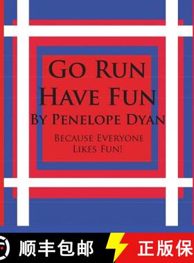 【3-4周达】Go Run, Have Fun---Because Everyone Likes Fun [9781935118152]