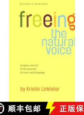 预订 Freeing the Natural Voice: Imagery and Art in the Practice of Voice and Language (Revised & Expa... [9780896762503]