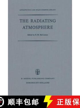 【3-4周达】Radiating Atmosphere: Proceedings of a Symposium Organized by the Summer Advanced Study In... [9789401030922]