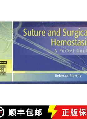 【3-4周达】Suture and Surgical Hemostasis: A Pocket Guide [9781416022473]