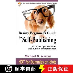 and Brainy decisions an... Learn make Publishing right Self 9780983057222 Beginner the Guide publish how 预订
