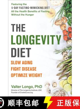 【3-4周达】The Longevity Diet: Slow Aging, Fight Disease, Optimize Weight [9780525534099]