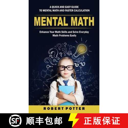 【3-4周达】Mental Math: A Quick and Easy Guide to Mental Math and Faster Calculation (Enhance Your Ma... [9781998769766]