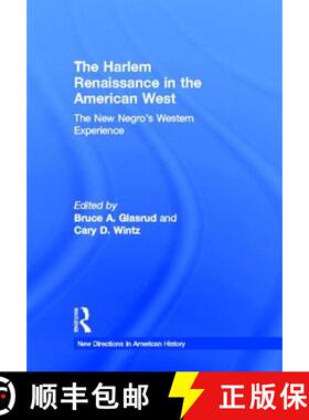 【3-4周达】The Harlem Renaissance in the American West : The New Negro's Western Experience [9780415886871]