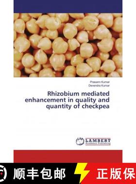 预订 Rhizobium mediated enhancement in quality and quantity of checkpea [9786139891085]