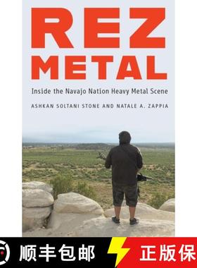 预订 Rez Metal: Inside the Navajo Nation Heavy Metal Scene [9781496205094]