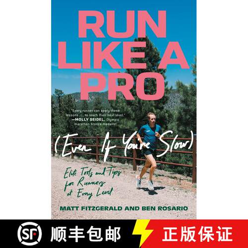 【3-4周达】Run Like a Pro (Even If You're Slow): Elite Tools and Tips for Runners at Every Level [9780593201916]