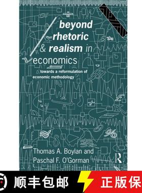 【3-4周达】Beyond Rhetoric and Realism in Economics : Towards a Reformulation of Methodology [9780415082204]