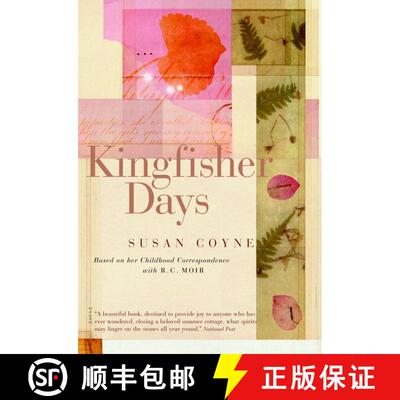 【3-4周达】Kingfisher Days: Based on her Childhood Correspondence with R.C. Moir [9780679312413]