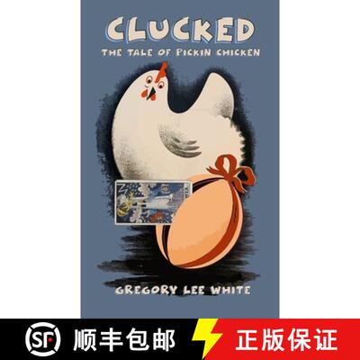 【3-4周达】Clucked: The Tale of Pickin Chicken [9781737930617]