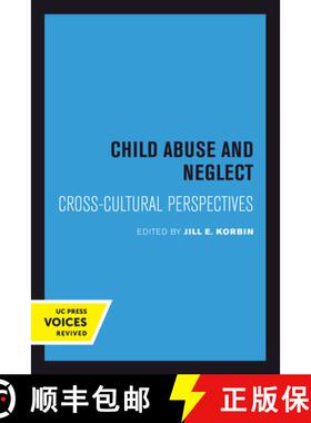 预订 Child Abuse and Neglect: Cross-Cultural Perspectives [9780520301733]