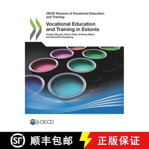 【3-4周达】OECD Reviews of Vocational Education and Training Vocational Education and Training in Est... [9789264313088]