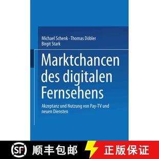 【3-4周达】Marktchancen des digitalen Fernsehens : Akzeptanz und Nutzung von Pay-TV und neuen Diensten [9783531137896]