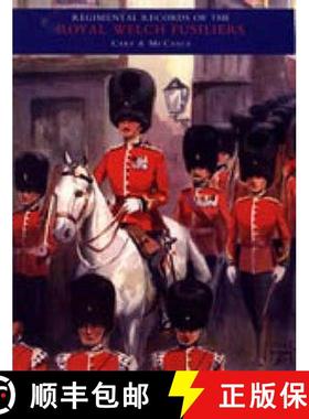 【3-4周达】REGIMENTAL RECORDS OF THE ROYAL WELCH FUSILIERS - Vol II [9781845741778]