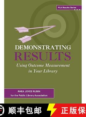 预订 Demonstrating Results: Using Outcome Measurement in Your Library [9780838935606]