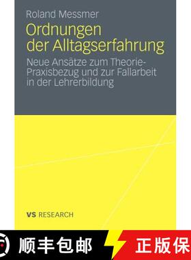 【3-4周达】Ordnungen der Alltagserfahrung : Neue Ansätze zum Theorie-Praxisbezug und zur Fallarbeit ... [9783531179575]