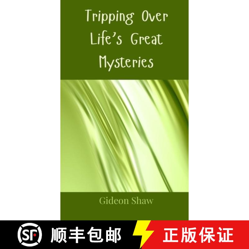 【4周达】Tripping Over Life's Great Mysteries [9783690852005]