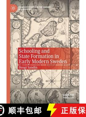 【3-4周达】Schooling and State Formation in Early Modern Sweden [9783030566685]