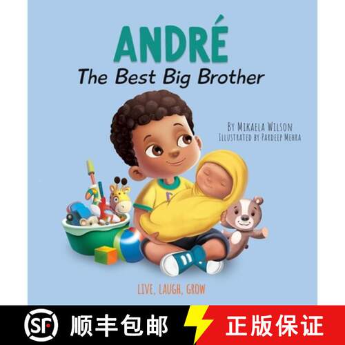 【3-4周达】精装 Andre The Best Big Brother: A Story to Help Prepare a Soon-To-Be Older Sibling for a ... [9781735352145]