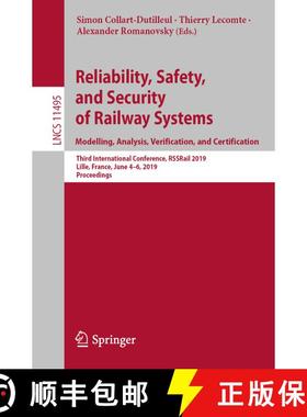 【3-4周达】Reliability, Safety, and Security of Railway Systems. Modelling, Analysis, Verification, a... [9783030187439]