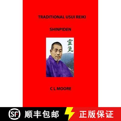 【3-4周达】Traditional Usui Reiki - Shinpiden [9781291951455]