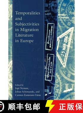 预订 Temporalities and Subjectivities in Migration Literature in Europe [9781666945027]