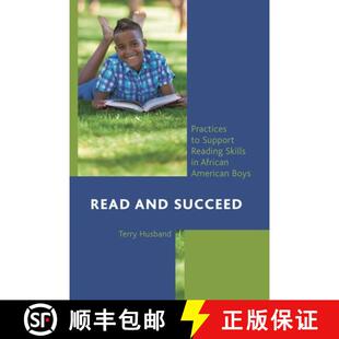 【3-4周达】Read and Succeed : Practices to Support Reading Skills in African American Boys [9781475801286]