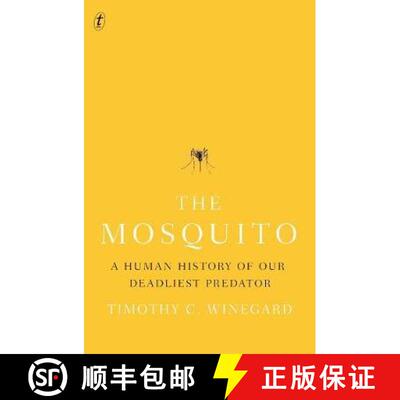 预订 Mosquito: A Human History of our Deadliest Predator [9781911231127]