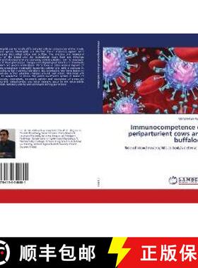 预订 Immunocompetence of periparturient cows and buffaloes [9786138340881]