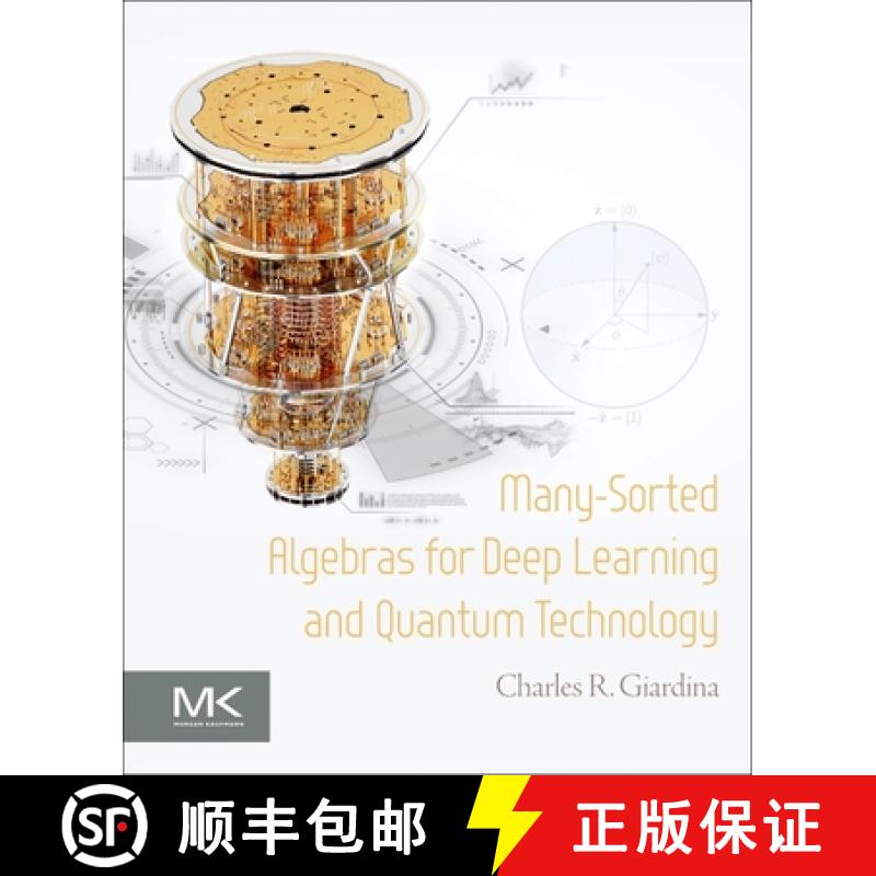 【3-4周达】Many-Sorted Algebras for Deep Learning and Quantum Technology [9780443136979]