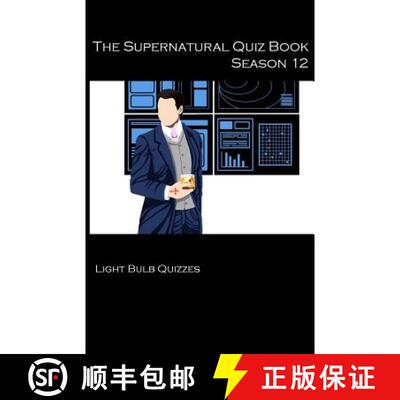 【3-4周达】The Supernatural Quiz Book Season 12: 500 Questions and Answers on Supernatural Season 12 [9780993203091]
