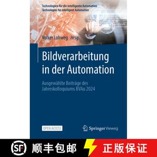 Bildverarbeitung 9783662709962 2024 Beiträge 4周达 Des Der Bvau Automation Jahreskolloquiums Ausgewählte