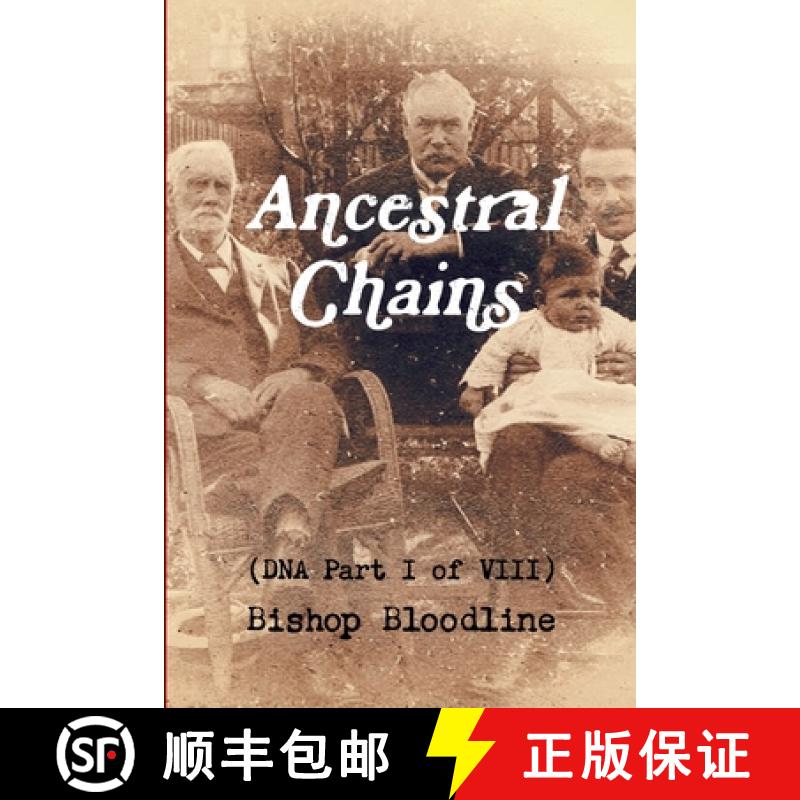 【2-3周达】Ancestral Chains (DNA Part I of VIII) Bishop Bloodline [9781326977092]