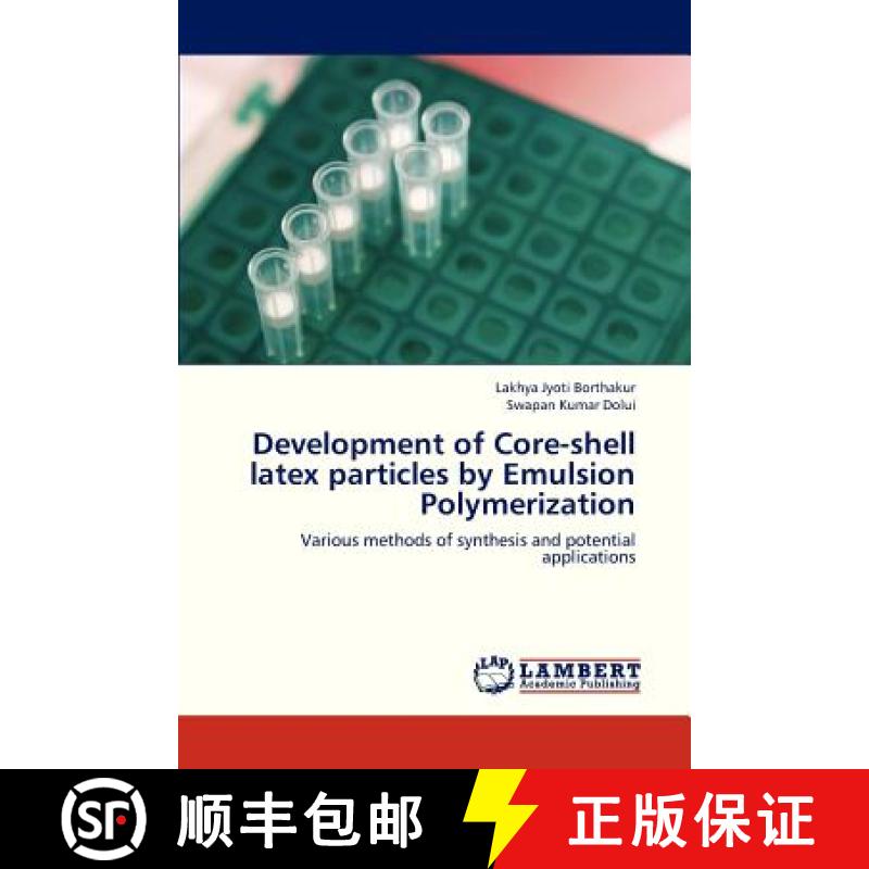 【2-3周达】Development of Core-Shell Latex Particles by Emulsion Polymerization [9783848481392]