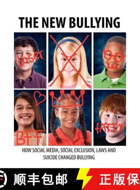 预订 The New Bullying-How social media, social exclusion, laws and suicide have changed our definitio... [9781934879634]