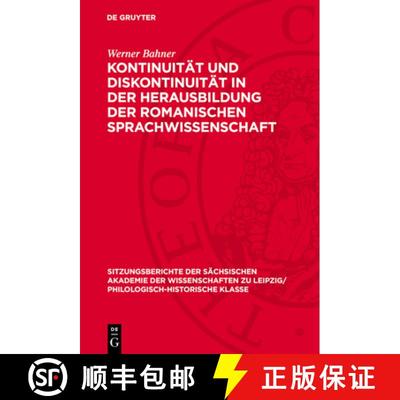 【3-4周达】Kontinuität Und Diskontinuität in Der Herausbildung Der Romanischen Sprachwissenschaft [9783112713105]